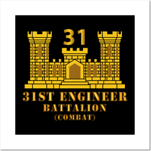 31st Engineer Battalion (Combat) w ENG Branch Posters and Art